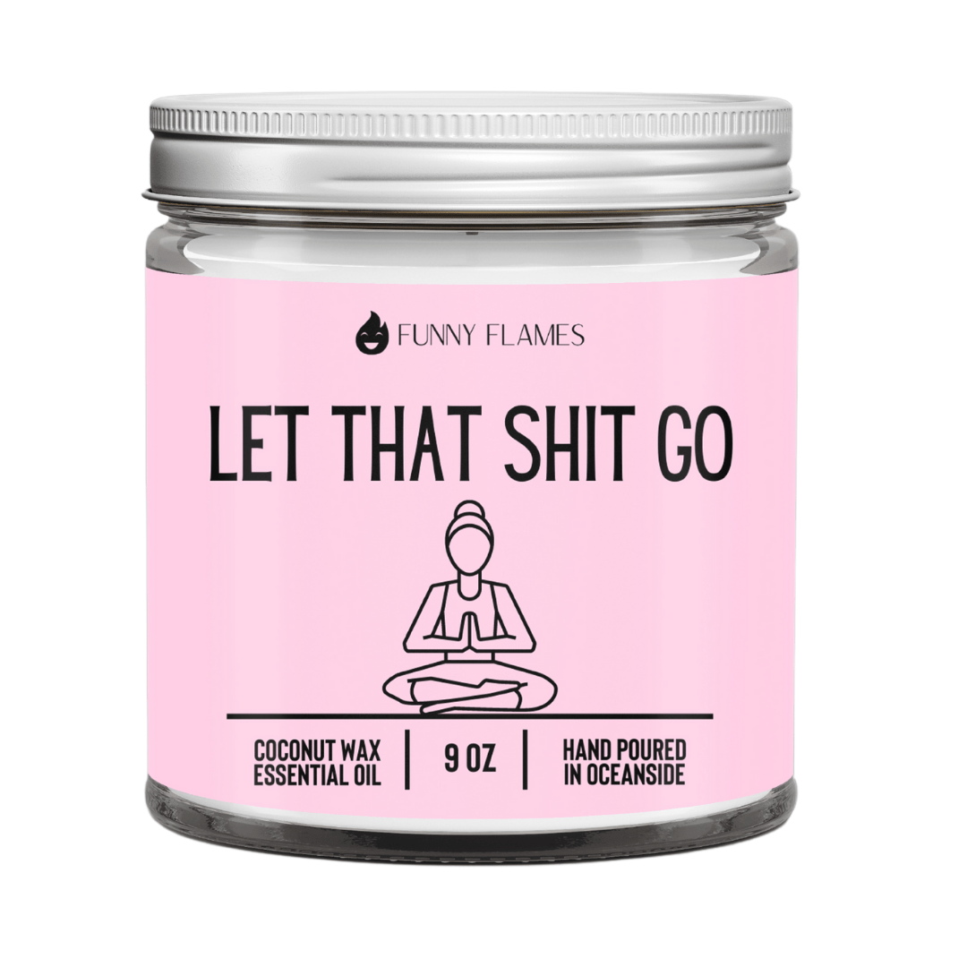 Let That Shit Go (pink)- Funny Candle Fashion Hut Jewelry