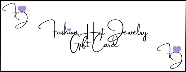 Fashion Hut Jewelry Gift Cards make the perfect Gifts for anyone on your list for any occasion