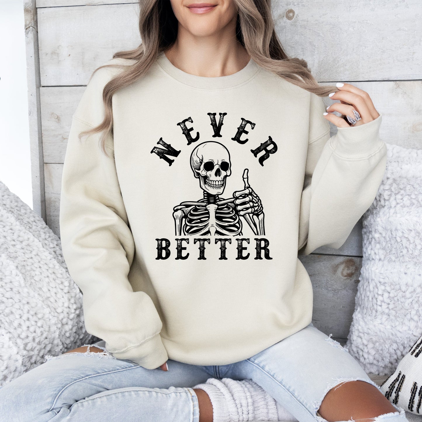 Never Better Skeleton Halloween Graphic Sweatshirt