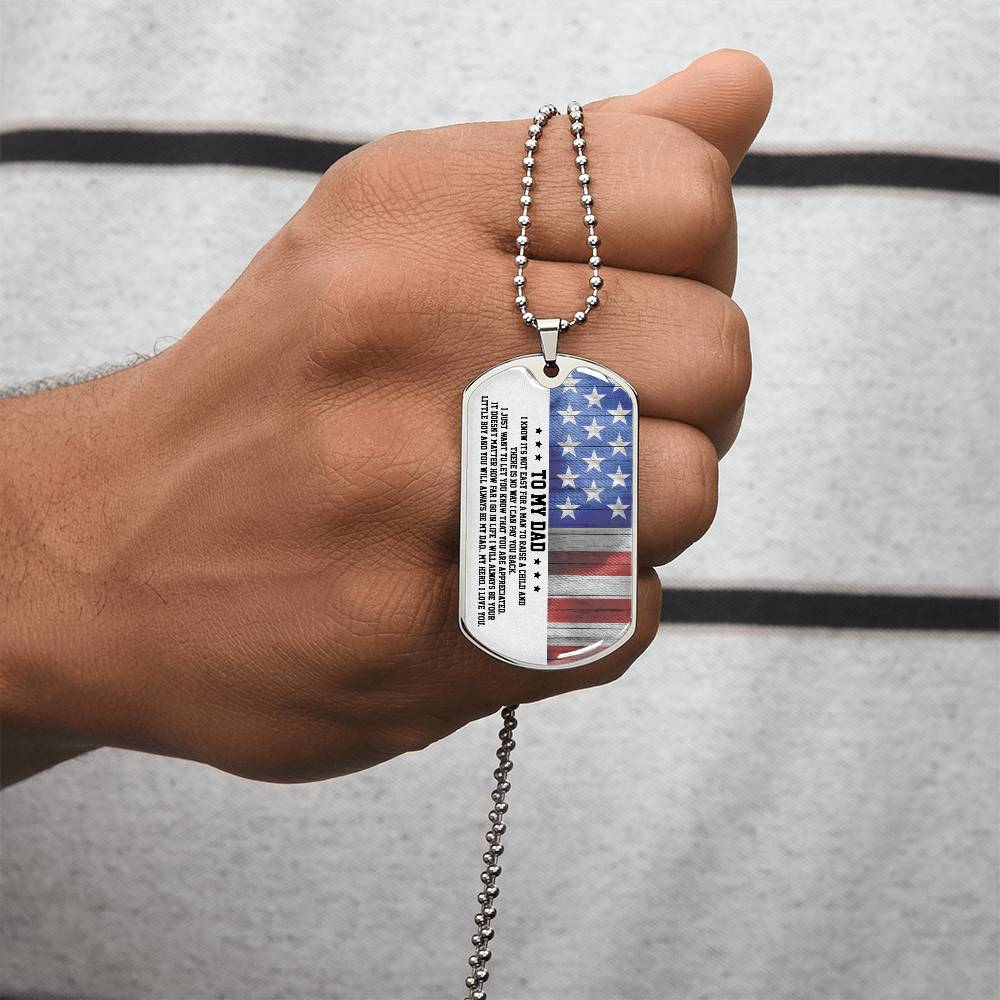 To My Dad - Its Not Easy For A Man To Raise A Child, Father's Day Gift - Army Tag Necklace, Dog Tag Necklace