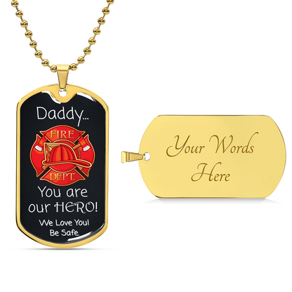 Daddy, You're Our Hero - Father's Day Firefighter Dog Tag Personalized Necklace - Army Tag Necklace, Dog Tag Necklace
